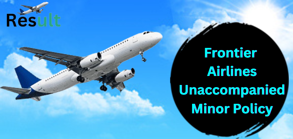 Frontier Airlines Unaccompanied Minor Policy