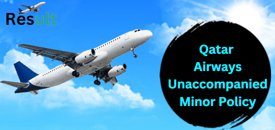 Qatar Airways Unaccompanied Minor Policy